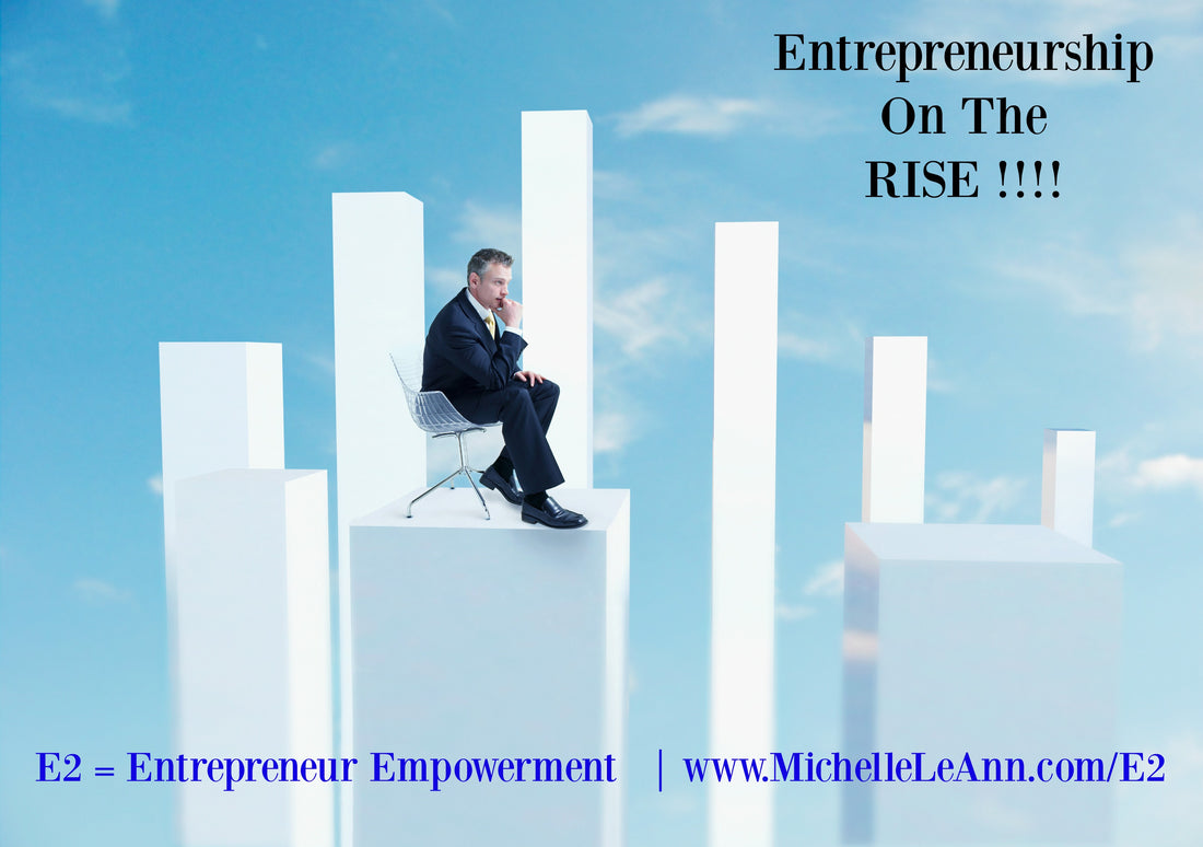 Entrepreneurship On The RISE!