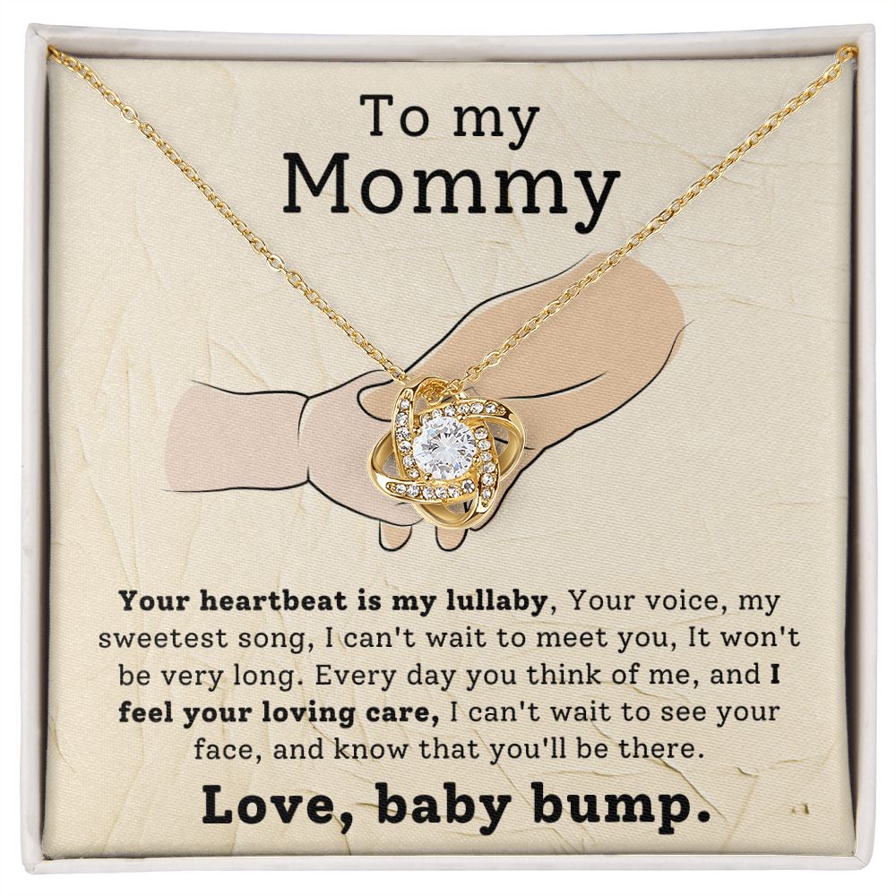 To My Mommy Your Heartbeat Is My Lullaby Love Knot