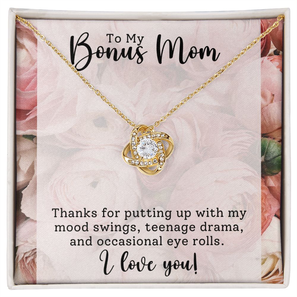 To My Bonus Mom Teenage Drama Love Knot