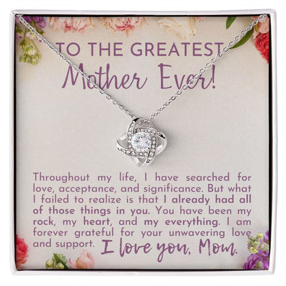 To The Greatest Mother Ever Love Knot