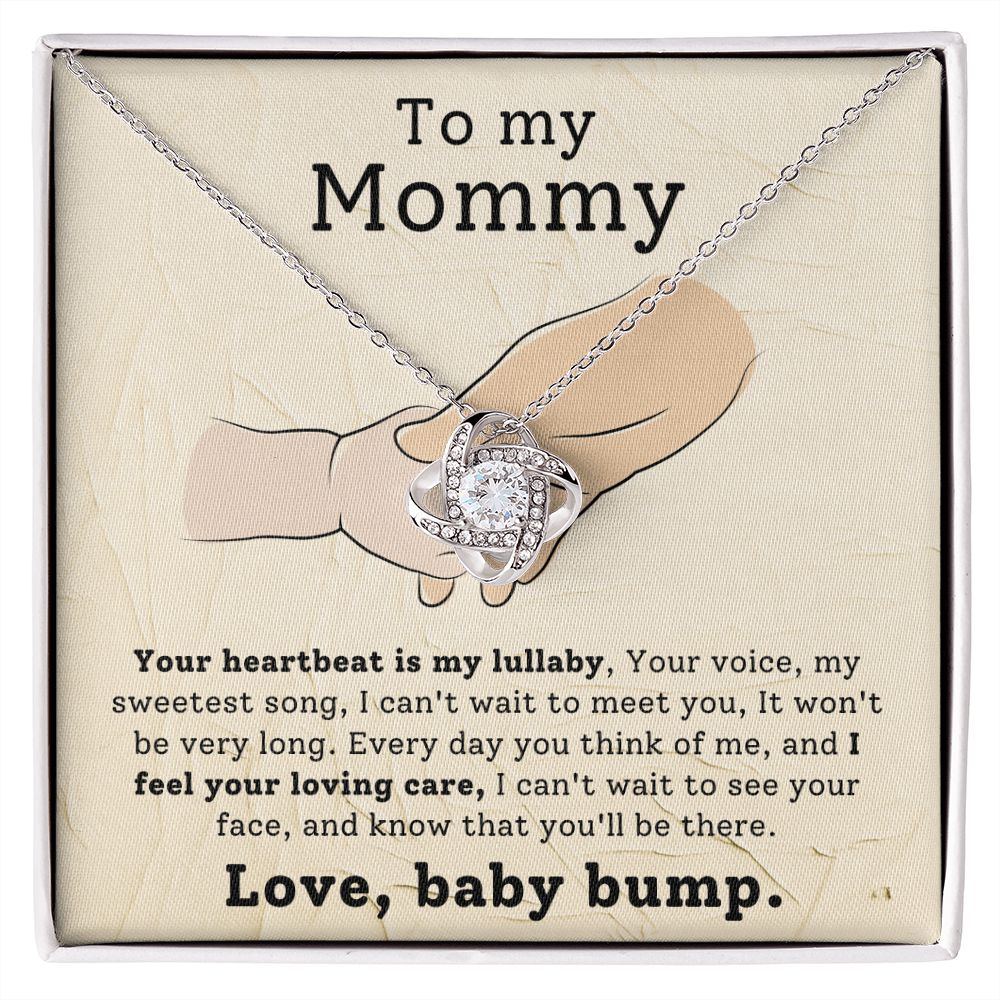 To My Mommy Your Heartbeat Is My Lullaby Love Knot
