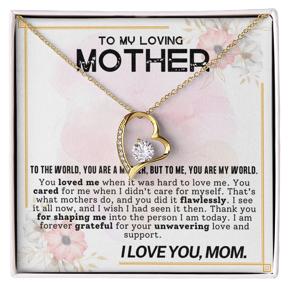 To My Loving Mother You Are My World Forever Love Necklace