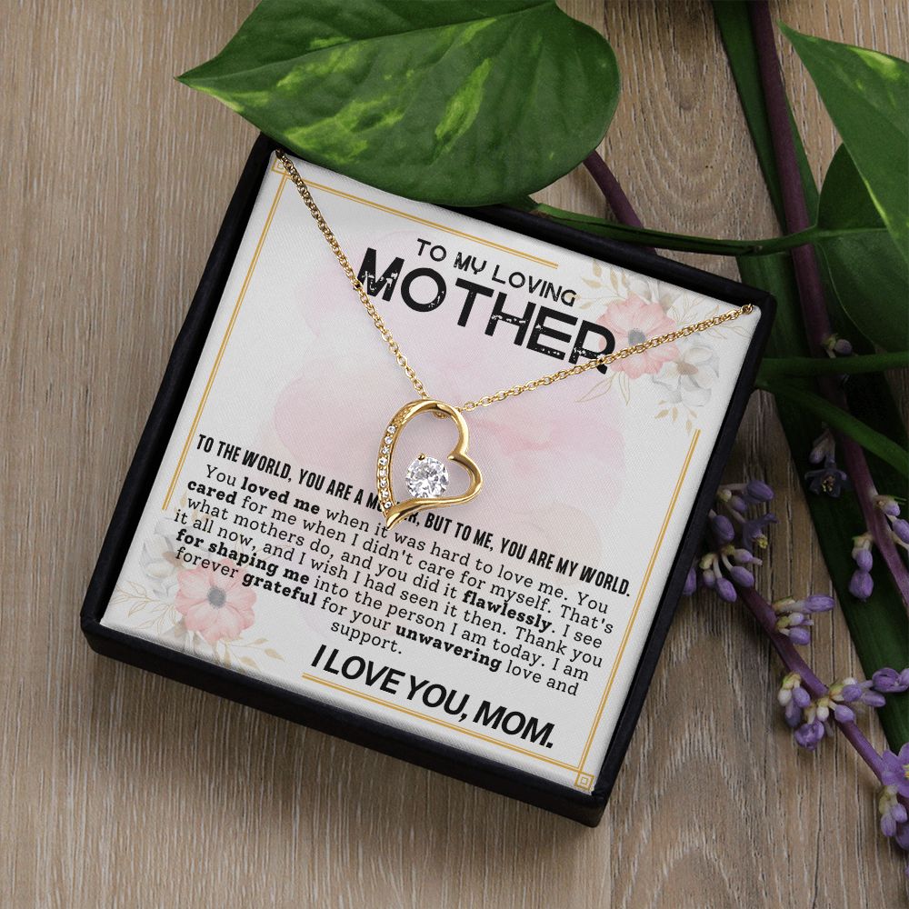 To My Loving Mother You Are My World Forever Love Necklace