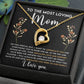 To The Most Loving Mom Forever Love Necklace