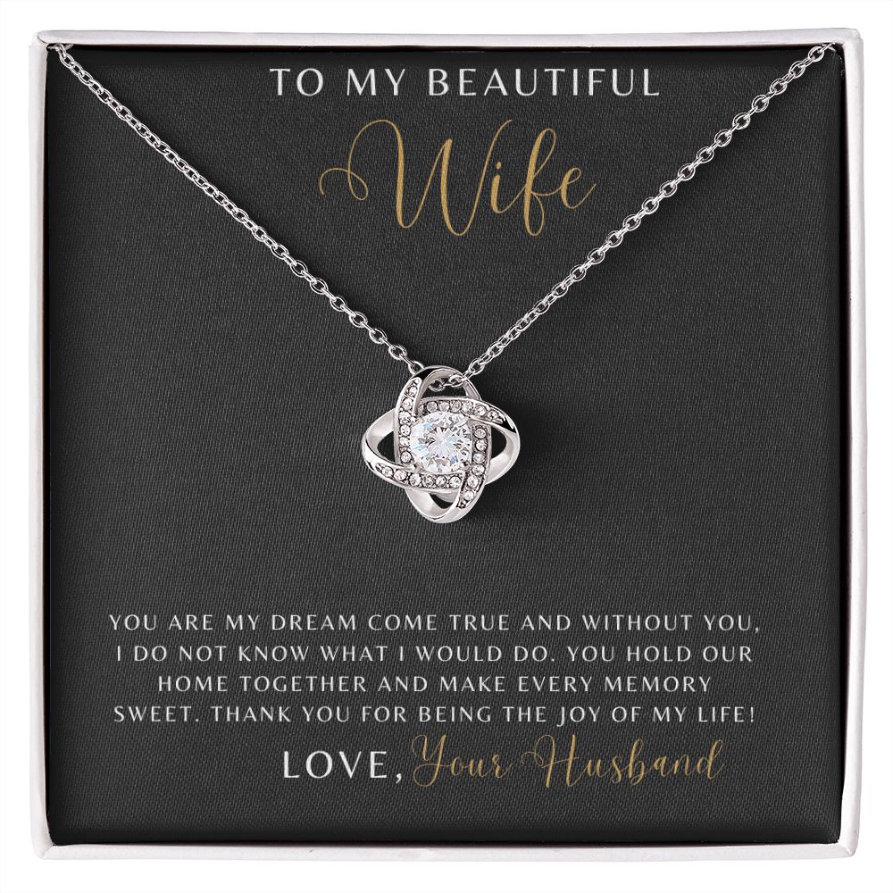 Wife - You Are My Dream Come True - Love Knot Necklace