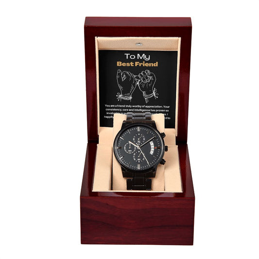 Best Friend - Worthy of Appreciation - Black Chronograph Watch