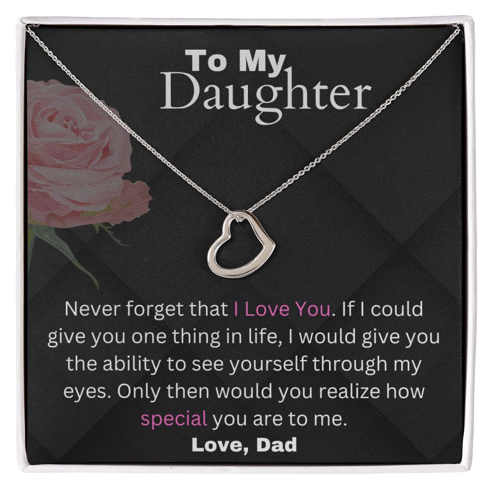 Daughter From Dad - If I Could Give You One Thing In Life - Delicate Heart Dainty Necklace