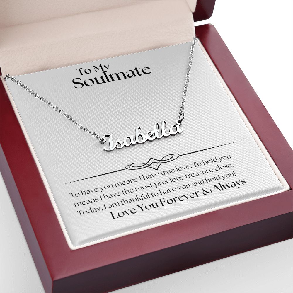 Soulmate - I Have True Love wht Personalized Name Necklace