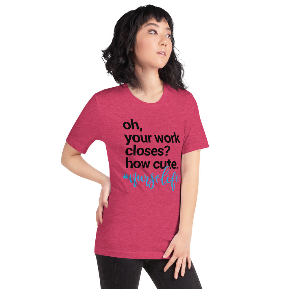 Nurse Life  (Unisex T-Shirt) - E2 Express