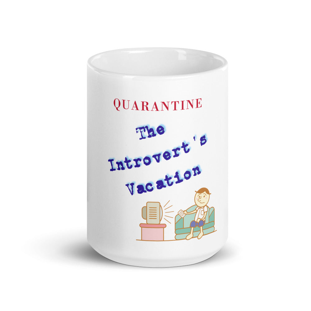 Quarantine, The Introvert's Vacation Mug, Funny Quarantine Mug, Humor Mug, Great Introvert Gift