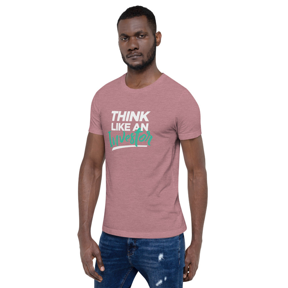 Think Like An Investor - Unisex T-Shirt - E2 Express