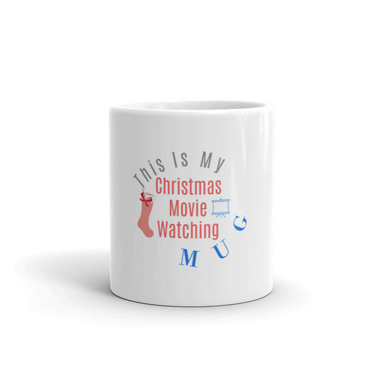 Gift For Her, This Is My Christmas Movie Watching Mug, Christmas Gift Mug , Funny Christmas Mug, Best Movie Watching Mug