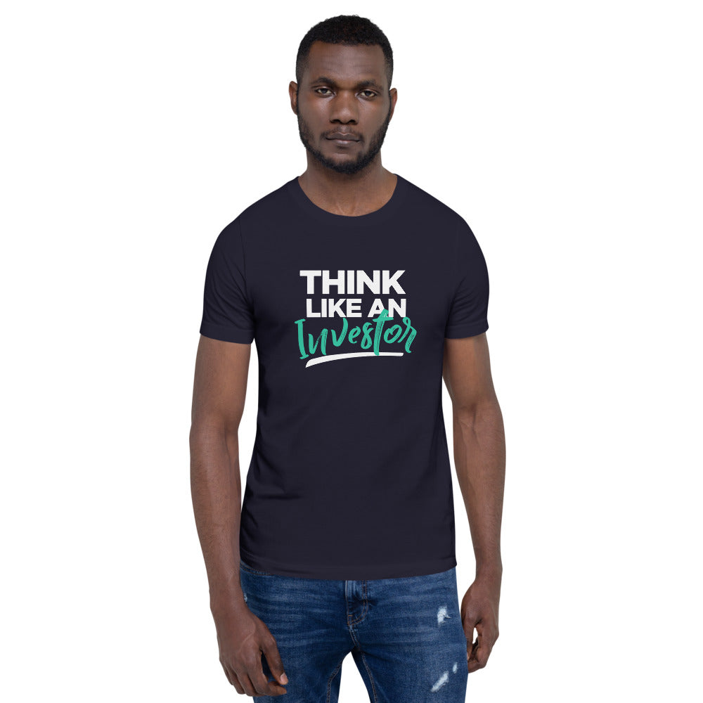 Think Like An Investor - Unisex T-Shirt - E2 Express