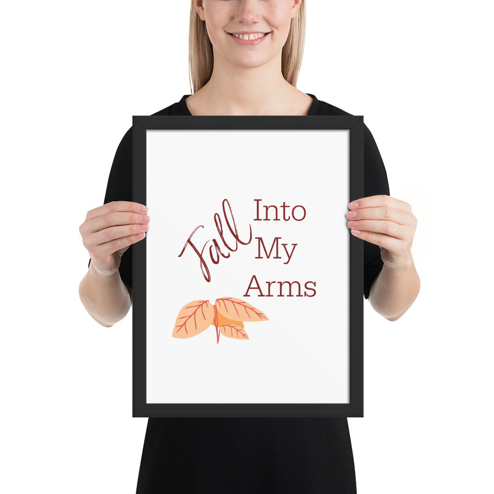 Fall Into My Arms Framed poster