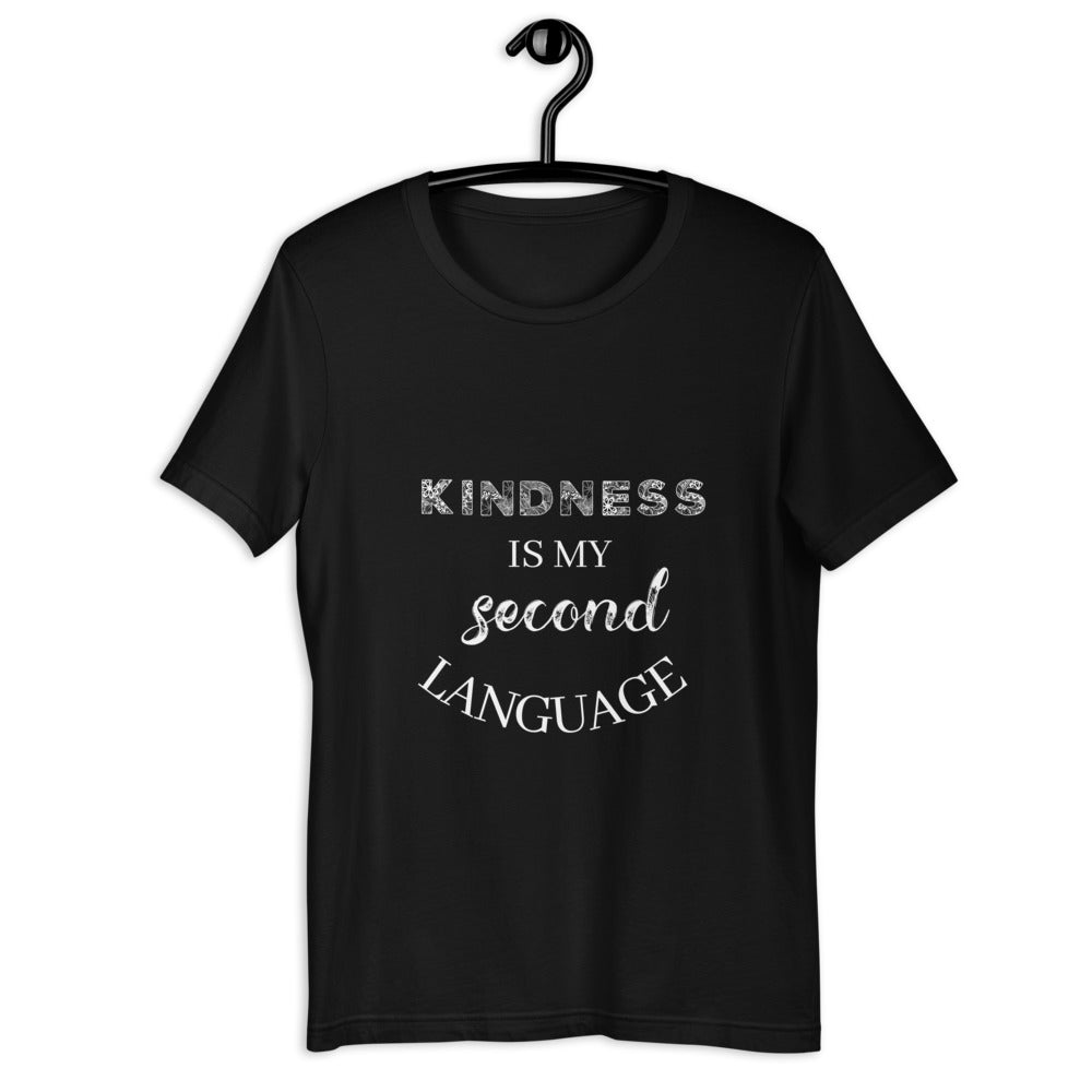 Gift For Her Kindness Is My Second Language Short-Sleeve Unisex T-Shirt