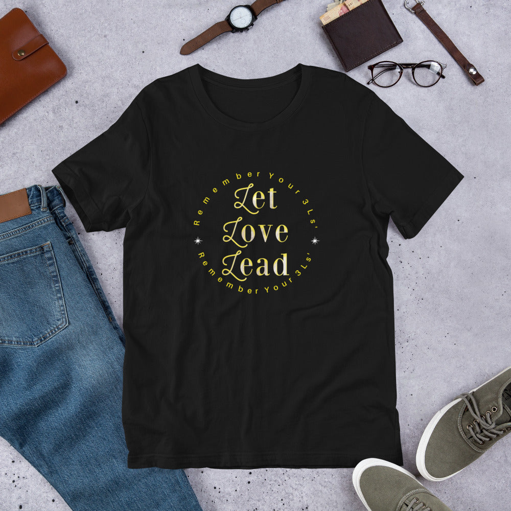 Inspirational Tee Let Love Lead Motivational Shirt For Women Short-Sleeve Unisex T-Shirt